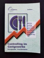 Controlling im Gastgewerbe. Brennpunkte - Praxisbeispiele