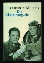 Die Glasmenagerie /Ein Spiel der Erinnerungen