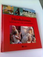 Hinduismus : Geschichte und Gegenwart