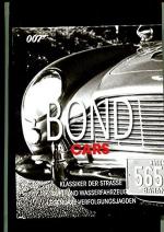 Bond Cars - Klassiker der Straße, Luft- und Waserfahrzeuge, legendäre Verfolgungsjagden