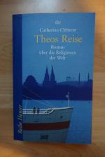 Catherine Clément: Theos Reise - Roman ü Catherine Clément: Theos Reise - Roman ü
