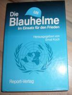 Die Blauhelme - Im Einsatz für den Frieden