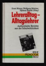 Lehreralltag - Alltagslehrer/Authentische Berichte aus der Schulwirklichkeit