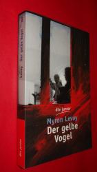 Myron Levoy: Der gelbe Vogel Myron Levoy: Der gelbe Vogel