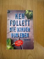 Ken Follett: Die Kinder von Eden