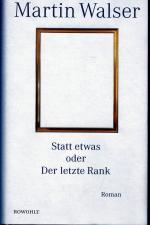 Martin Walser: Statt etwas oder Der letz