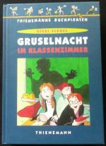 Gruselnacht im Klassenzimmer