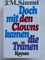 Doch mit den Clowns kamen die Tränen