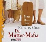 Die Mütter Mafia, KErstin Gier, 4 Audio-CDs,