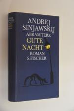 Gute Nacht: Roman. Andrej Sinjawskij. Aus d. Russ. von Swetlana Geier