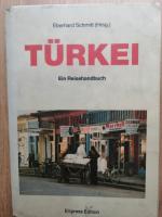 Türkei. Ein Reisehandbuch