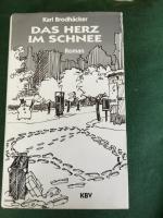Karl Brodhäcker: Das Herz im Schnee Karl Brodhäcker: Das Herz im Schnee