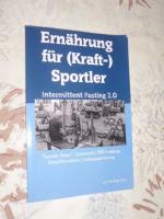 Ernährung für ( Kraft- ) Sportler: Intermittent Fasting 2.0