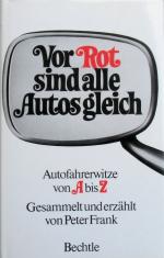 Peter Frank: Vor Rot sind alle Autos gle