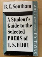 A Student's Guide to Selected Poems of T.S. ELIOT
