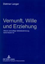 Dietmar Langer: Vernunft, Wille und Erzi Dietmar Langer: Vernunft, Wille und Erzi