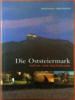 Bernhard Bergmann: Die Oststeiermark. Na Bernhard Bergmann: Die Oststeiermark. Na