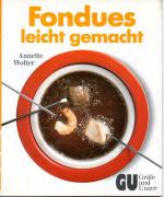 Wolter Annette: Fondues - leicht gemacht