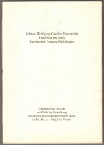 Akademischer Festakt anläßlich der Verleihung des doctor philosophiae honoris causa an Dr. Dr. h.c. Siegfried Unseld durch den Fachbereich Neuere Philologien der Johann Wolfgang Goethe-Universität Frankfurt am Main am Montag, dem 29. April 1985, in der Aula der Universität.