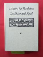 "Archiv für Frankfurts Geschichte und Kunst "  ( Band 61 - 1987 )