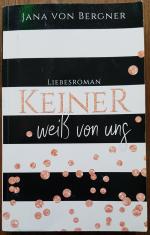 Bergner, Jana von: Keiner weiß von uns Bergner, Jana von: Keiner weiß von uns