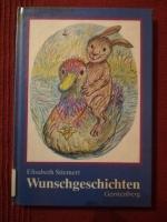 Wunschgeschichten. Mit vielen Bildern geschmückt von Winnie Gebhardt-Gayler