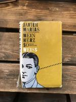 Javier Marias: Mein Herz so Weiss Javier Marias: Mein Herz so Weiss