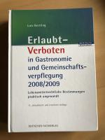 Erlaubt - Verboten in Gastronomie und Gemeinschaftsverpflegung 2008/2009