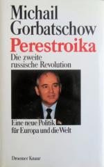 Perestroika: Die zweite russische Revolution - Eine neue Politik für Europa und die Welt