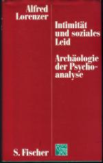 Intimität und soziales Leid  ;  Archäologie der Psychoanalyse.