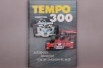 TEMPO 300. Autorennen, Rennautos von den Anfängen bis heute