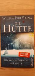 Young, William Paul: Die Hütte - Ein Woc Young, William Paul: Die Hütte - Ein Woc