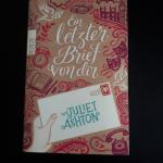 Juliet Ashton: Ein letzter Brief von dir Juliet Ashton: Ein letzter Brief von dir