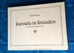 Förster: Damals in Dresden - Porträt ein Förster: Damals in Dresden - Porträt ein