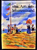 Am Meeresstrand  - Nach einem 100 Jahre alten Stehaufbilderbuch