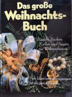 Das Große Weihnachtsbuch, Basteln, backe