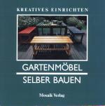 Gartenmöbel selber bauen