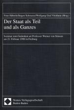 Der Staat als Teil und als Ganzes - Seminar zum Gedenken an Professor Werner von Simson am 21. Februar 1998 in Freiburg