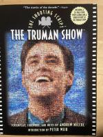 The Truman Show. The Shooting Script. Screenplay, Foreword and Notes