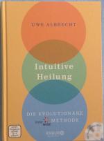 Uwe Albrecht: Intuitive Heilung incl. DV