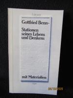 Gottfried Benn - Stationen seines Lebens und Denkens