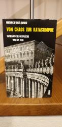 Vom Chaos zur Katastrophe. Vatikanische Gespräche 1918 bis 1938.