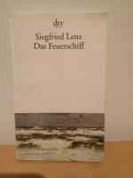 Siegfried Lenz: Das Feuerschiff Siegfried Lenz: Das Feuerschiff