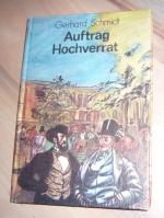 Gerhard Schmidt: Auftrag Hochverrat