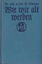 Gerhard Venzmer: Wie wir alt werden.Alt 