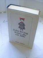 John Irving: Witwe für ein Jahr John Irving: Witwe für ein Jahr