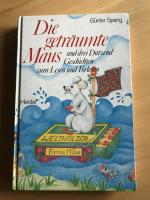 Die geträumte Maus und drei Dutzend Geschichten zum Lesen und Vorlesen. Hardcover