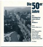 Kilian, Hannes (Fotos): Die 50er Jahre. 