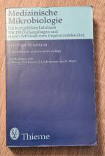 Medizinische Mikrobiologie ein kurzgefasstes Lehrbuch mit 150 Prüfungsfragen und einem Schlüssel zum Gegenstandskatalog