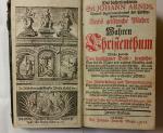 Des Hocherleuchteten Sel. Johann Arnds sechs geistreiche Bücher vom Wahren Christenthum welche handeln von heylsamer Busse / herzlicher Reue über die Sünde und wahrem Glauben...